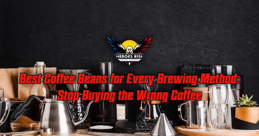 Best Coffee Beans for Every Brewing Method: Stop Buying the Wrong Coffee