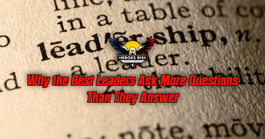 Why the Best Leaders Ask More Questions Than They Answer