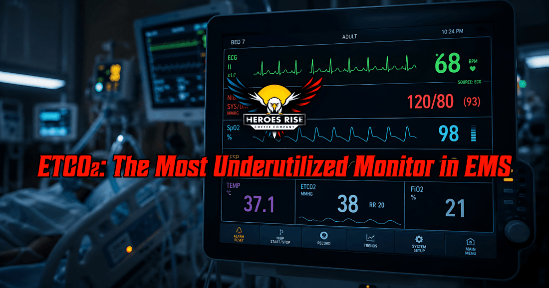 ETCO₂: The Most Underutilized Monitor in EMS - Heroes Rise Coffee Company
