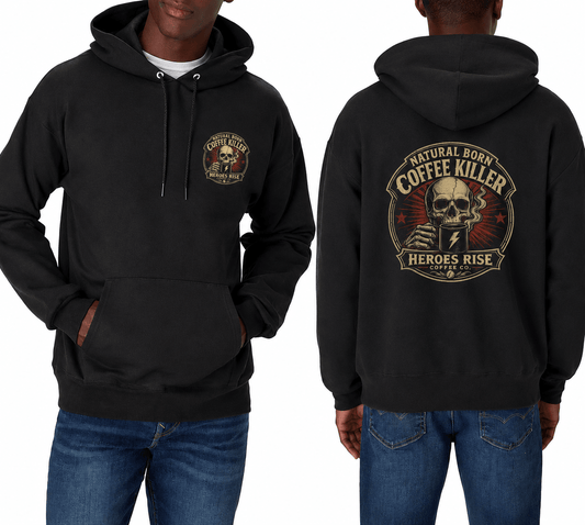 Natural Born Coffee Killer Hoodie - Heroes Rise Coffee Company